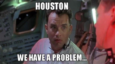 Houston We Have A Problem.jpg